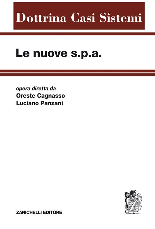 Le nuove s.p.a.. Vol. 1: Prolegomeni al nuovo diritto societario