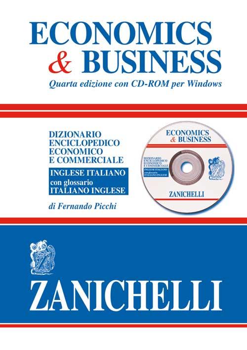 Economics & business. Dizionario enciclopedico economico e commerciale inglese-italiano, italiano-inglese