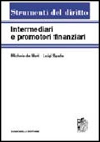 Intermediari e promotori finanziari. Vol. 1