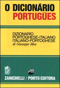 O Dicionário portugues. Dizionario portoghese-italiano, italiano-portoghese