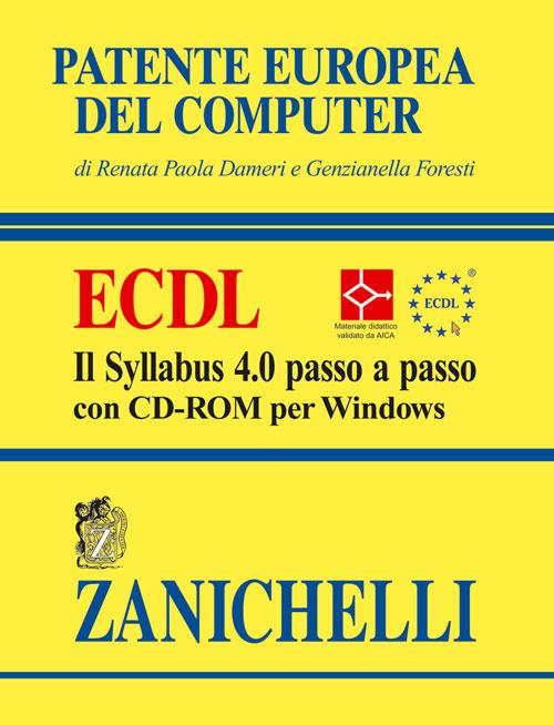 Patente europea del computer. ECDL. Il Syllabus 4.0 passo a passo