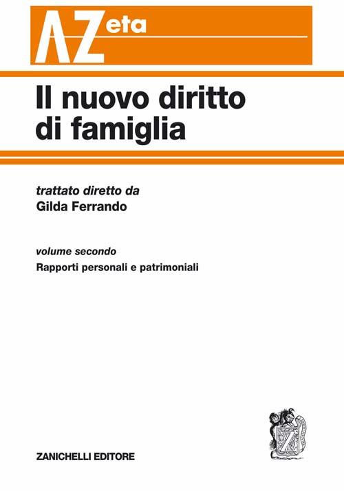 Il nuovo diritto di famiglia. Vol. 1: Matrimonio, separazione e divorzio