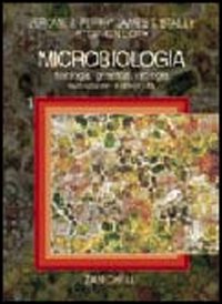 Microbiologia. Vol. 1: Fisiologia, genetica, virologia, evoluzione e diversità
