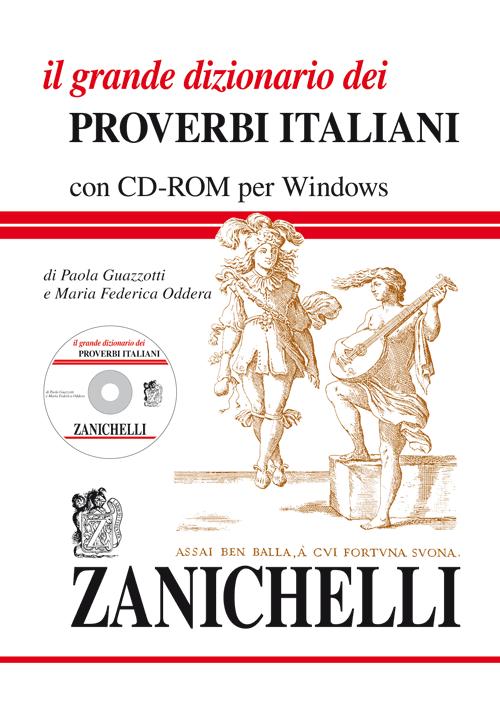 Il grande dizionario dei proverbi italiani