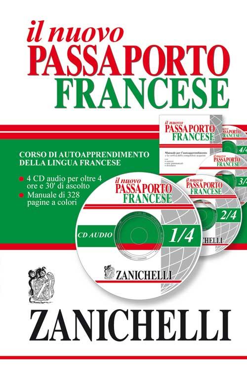 Il nuovo passaporto francese. Corso di autoapprendimento della lingua francese. Con quattro CD Audio
