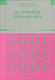 Le macchine volumetriche. Vol. 3/1