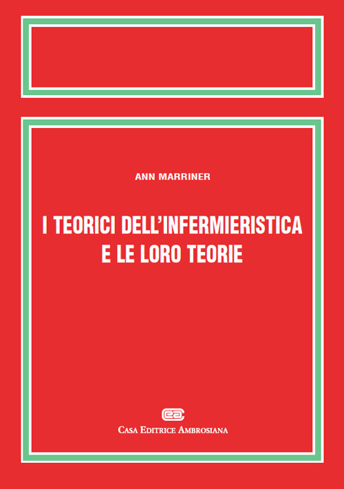 I teorici dell'infermieristica e le loro teorie