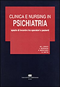 Clinica e nursing in psichiatria. Spazio di incontro tra operatori e pazienti