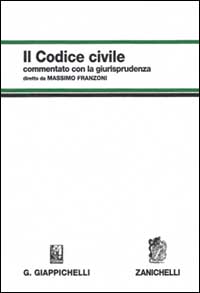 Il codice civile. Commentato con la giurisprudenza