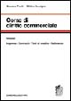 Corso di diritto commerciale. Vol. 1: Impresa, contratti, titoli di credito, fallimento