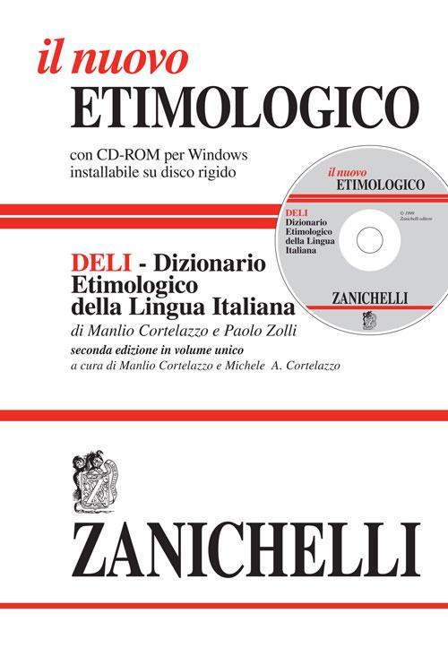 Il nuovo etimologico. Dizionario etimologico della lingua italiana