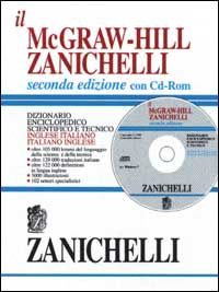 Il McGraw-Hill Zanichelli. Dizionario enciclopedico scientifico e tecnico inglese-italiano e italiano-inglese