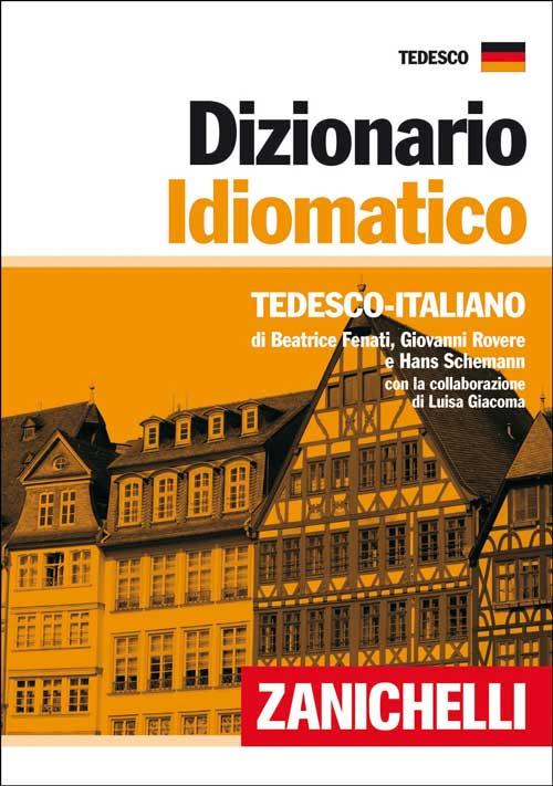 Dizionario idiomatico. Tedesco-italiano