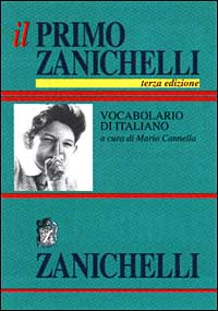 Il primo Zanichelli. Vocabolario di italiano