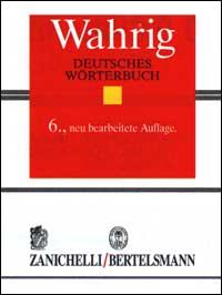 Wahrig. Deutsches Wörterbuch Zanichelli-Bertelsmann