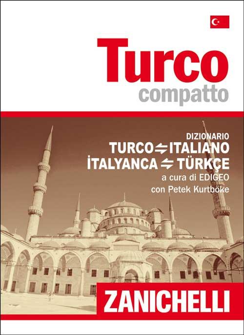 Turco compatto. Dizionario turco-italiano, italiano-turco