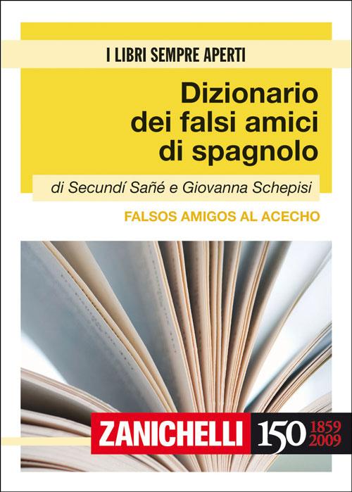 Falsos amigos al acecho. Dizionario dei falsi amici di spagnolo