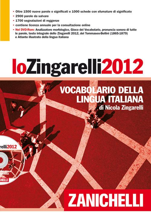 Lo Zingarelli 2012. Vocabolario della lingua italiana