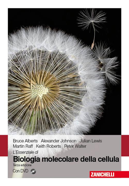 L'essenziale di «Biologia molecolare della cellula»