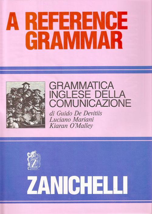 Reference grammar. Grammatica inglese della comunicazione