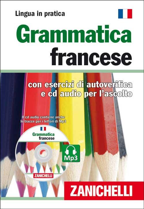 Grammatica francese. Con esercizi di autoverifica