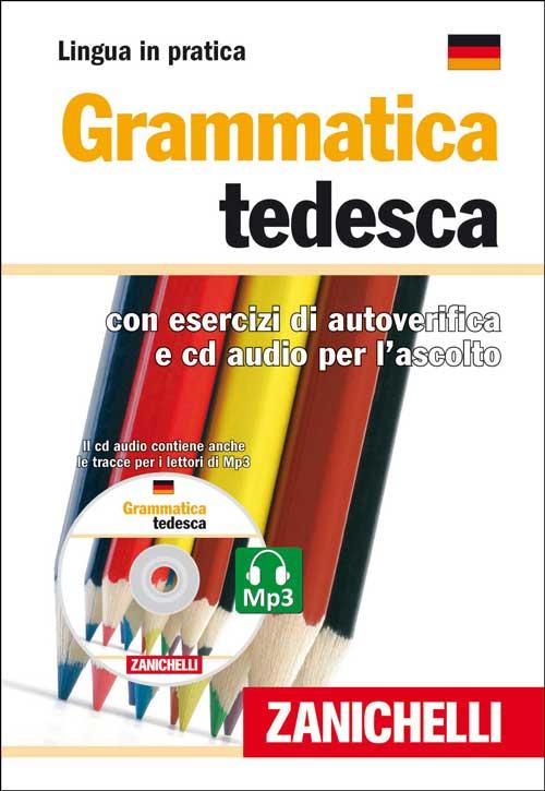 Grammatica tedesca. Con esercizi di autoverifica
