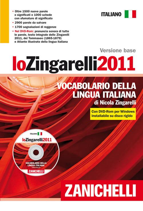 Lo Zingarelli 2011. Vocabolario della lingua italiana. Versione base
