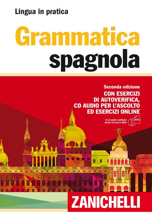 Grammatica spagnola. Con esercizi di autoverifica