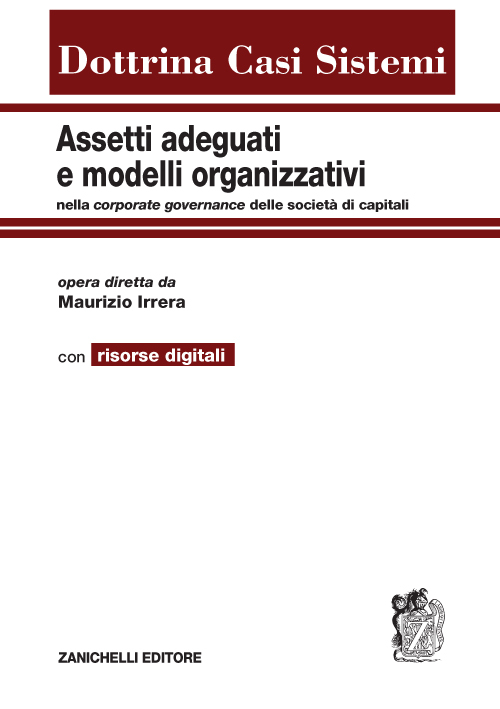 Assetti adeguati e modelli organizzativi. Nella corporate governance delle società di capitali