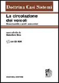 La circolazione dei veicoli. Responsabilità e profili amministrativi