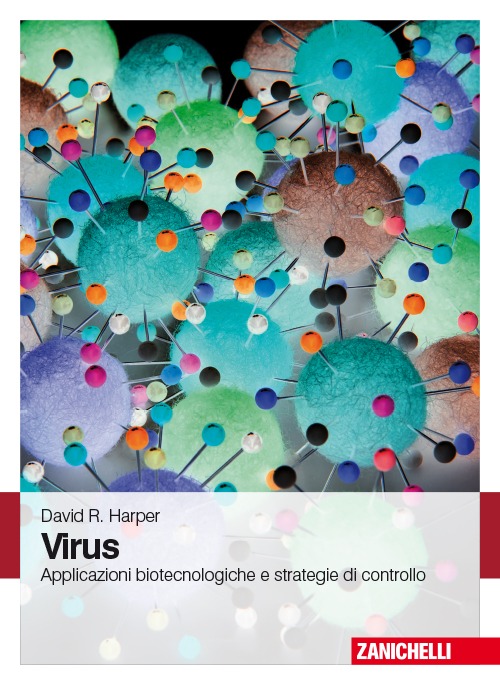 Virus. Applicazioni biotecnologiche e strategie di controllo