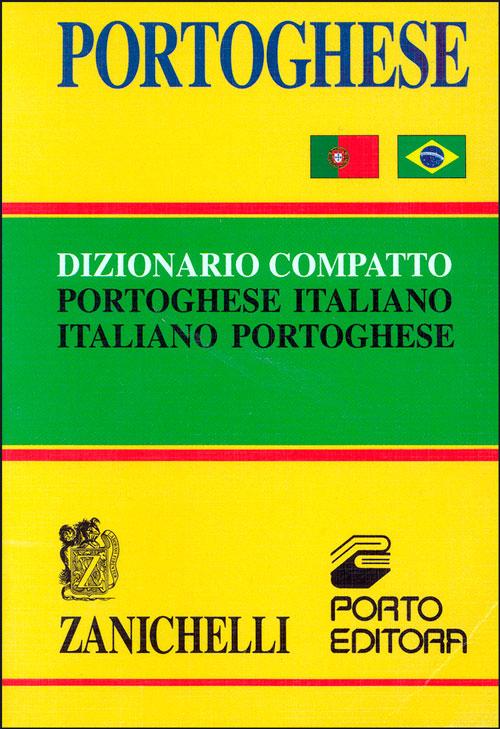 Portoghese. Dizionario compatto portoghese-italiano, italiano-portoghese