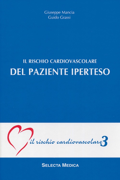 Il rischio cardiovascolare del paziente iperteso (IRC-v. 3)
