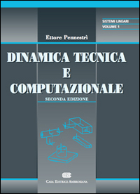 Dinamica tecnica e computazionale. Vol. 1: Sistemi lineari