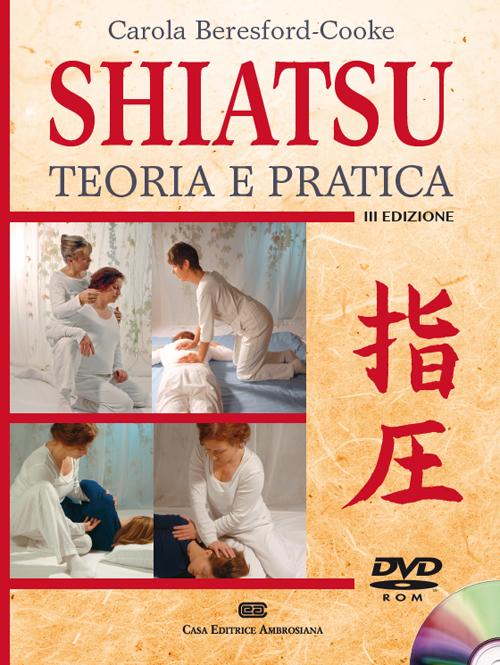 Shiatsu. Teoria e pratica