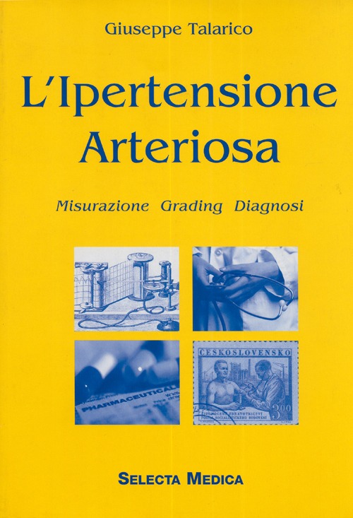 L'ipertensione arteriosa. Misurazione-Grading-Diagnosi
