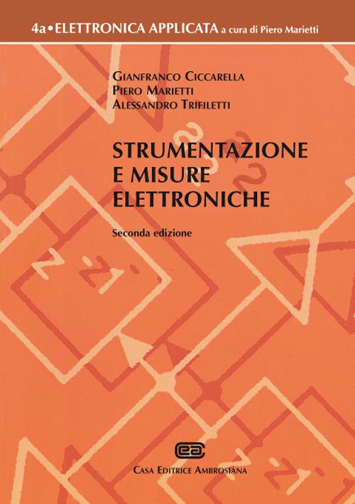 Strumentazione e misure elettroniche. Vol 4 A