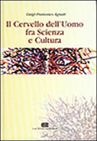Il cervello dell'uomo fra scienza e cultura