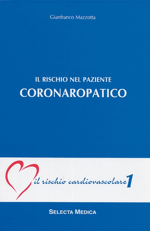 Il rischio del paziente coronaropatico (IRC-v. 1)