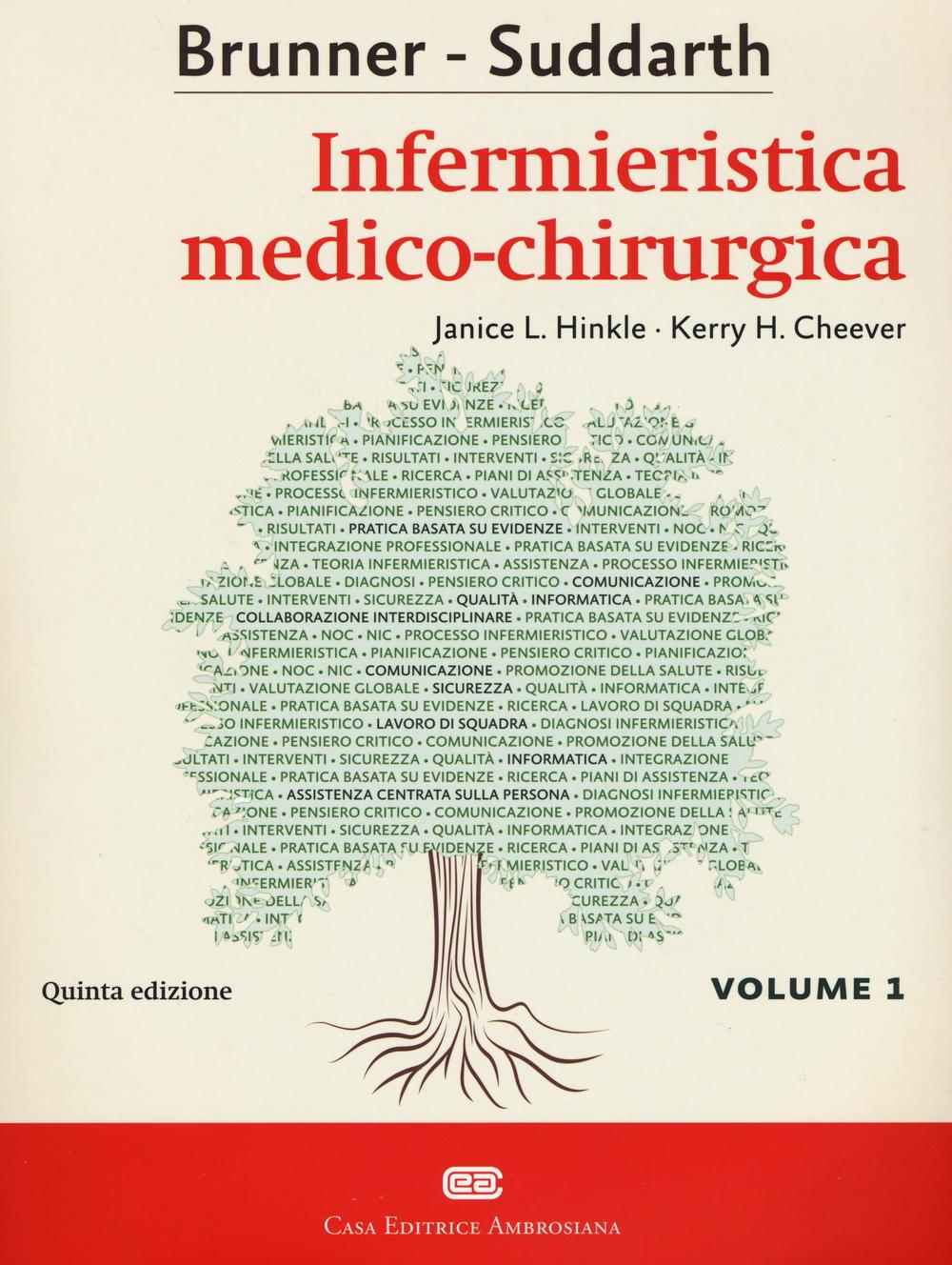 Brunner Suddarth. Infermieristica medico-chirurgica. Vol. 1