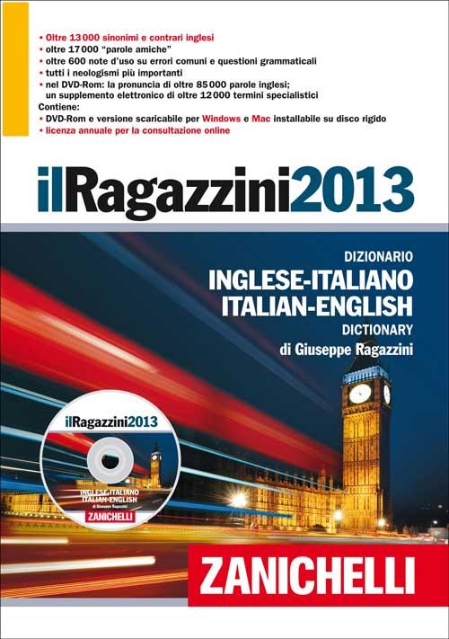 Il Ragazzini 2013. Dizionario inglese-italiano, italiano-inglese