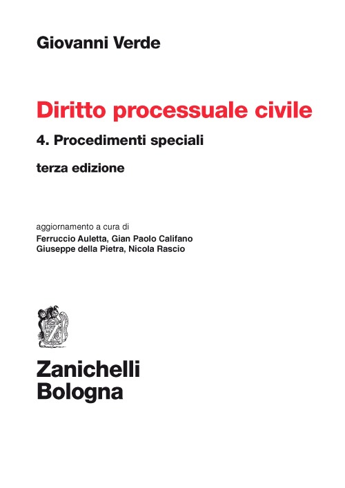 Diritto processuale civile. Vol. 4: Procedimenti speciali