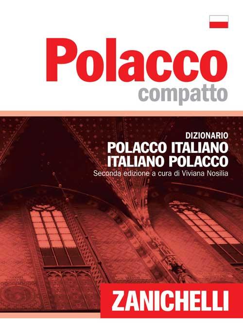 Polacco compatto. Dizionario polacco-italiano, italiano-polacco