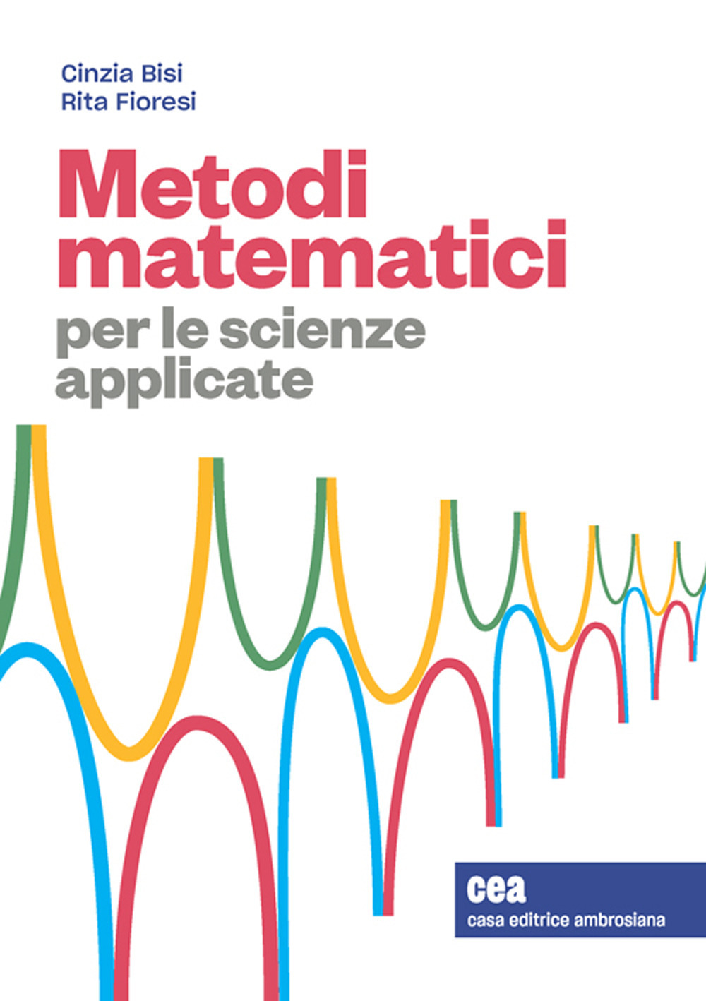 Metodi matematici per le scienze applicate