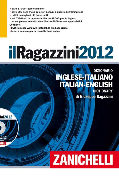 Il Ragazzini 2012. Dizionario inglese-italiano, italiano-inglese. Versione base