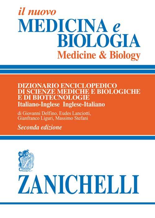 Il nuovo Medicina e biologia-Medicine & biology. Dizionario enciclopedico di scienze mediche e biologiche e di biotecnologie