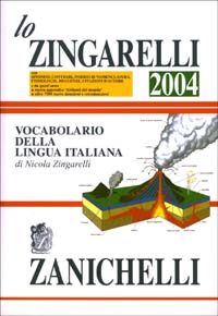Lo Zingarelli 2004. Vocabolario della lingua italiana
