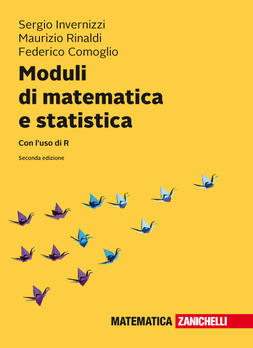 Moduli di matematica e statistica. Con l'uso di R