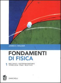 Fondamenti di fisica. Vol. 1