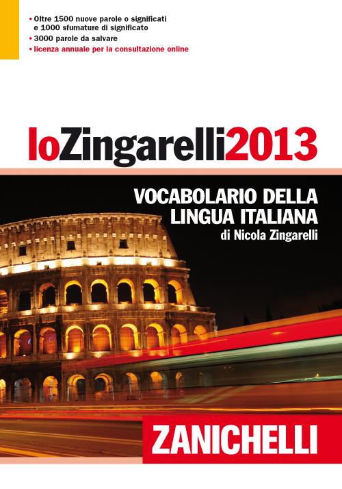 Lo Zingarelli 2013. Vocabolario della lingua italiana